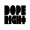 Dope Right