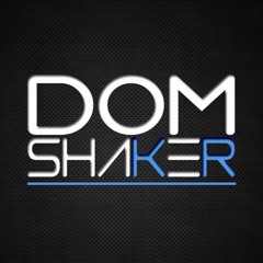 Domshaker
