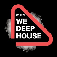 When We Deep House