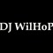 Dj WilHoP