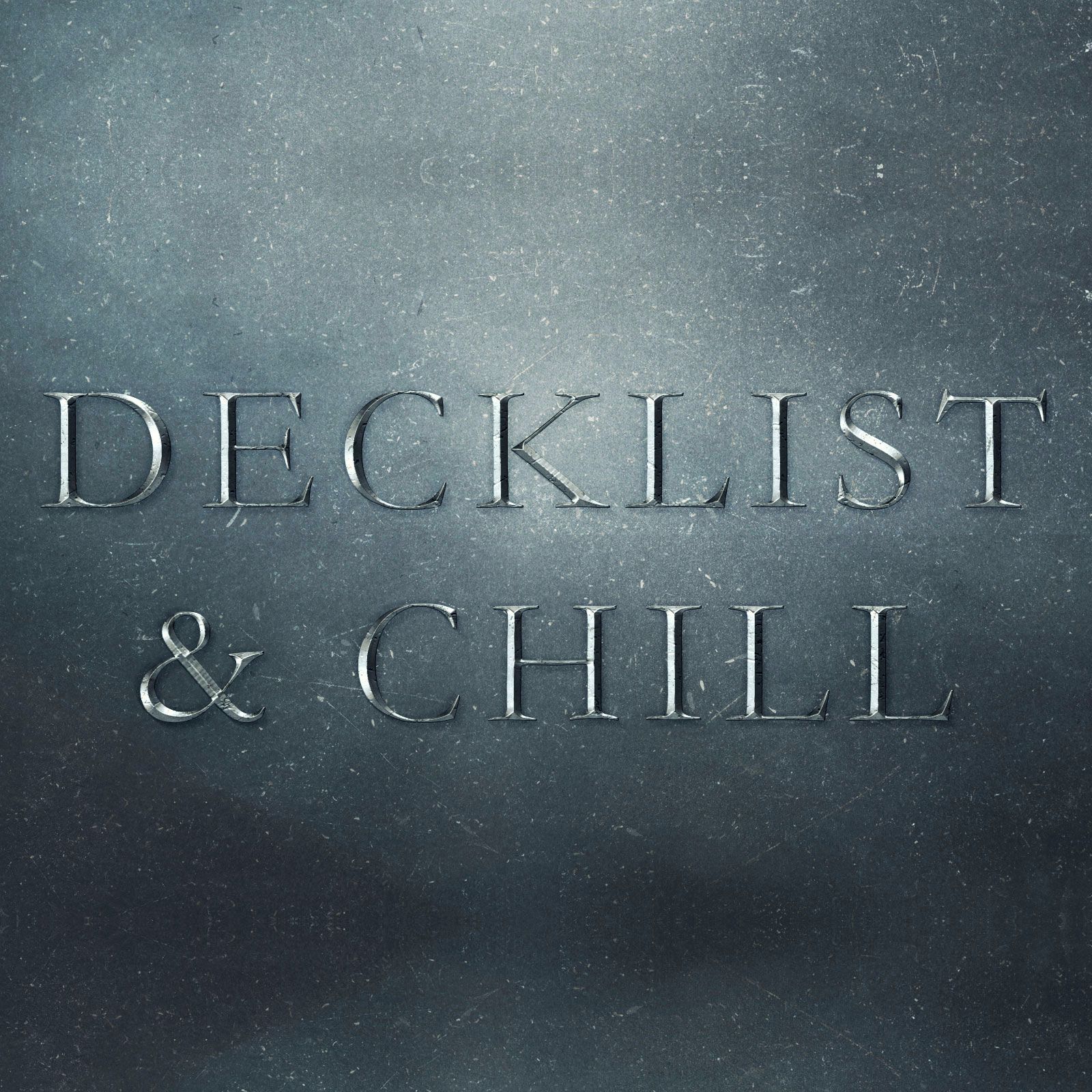 Decklist & Chill Podcast