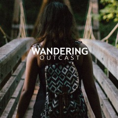 Wandering Outcast