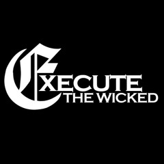 Execute The Wicked