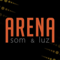 Arena Som & Luz