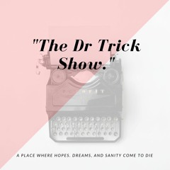 Dr. Trick