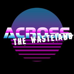 Across The Wasteland