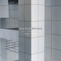 Shadow Royale