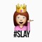 Slay S. Queen