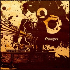 Dionyce