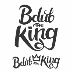 Bdub the King