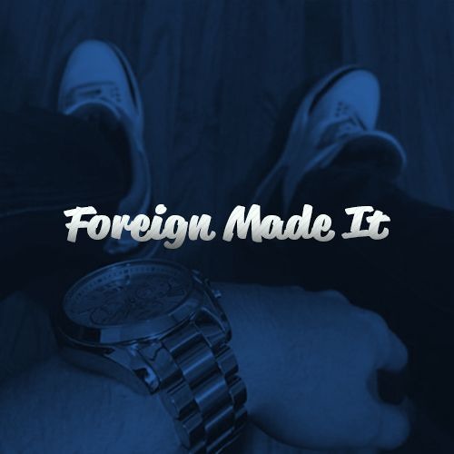 Foreign Made It’s avatar