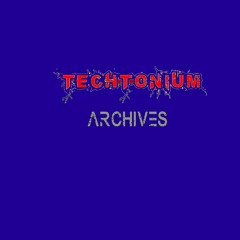 TechTonium Archives & Extras