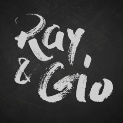 Ray & Gio