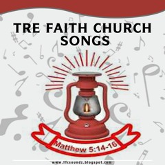 True Faith Church Songs