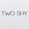 Two Shy ⏃