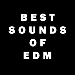 Best Sounds Of EDM