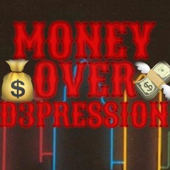 Money Over Depression