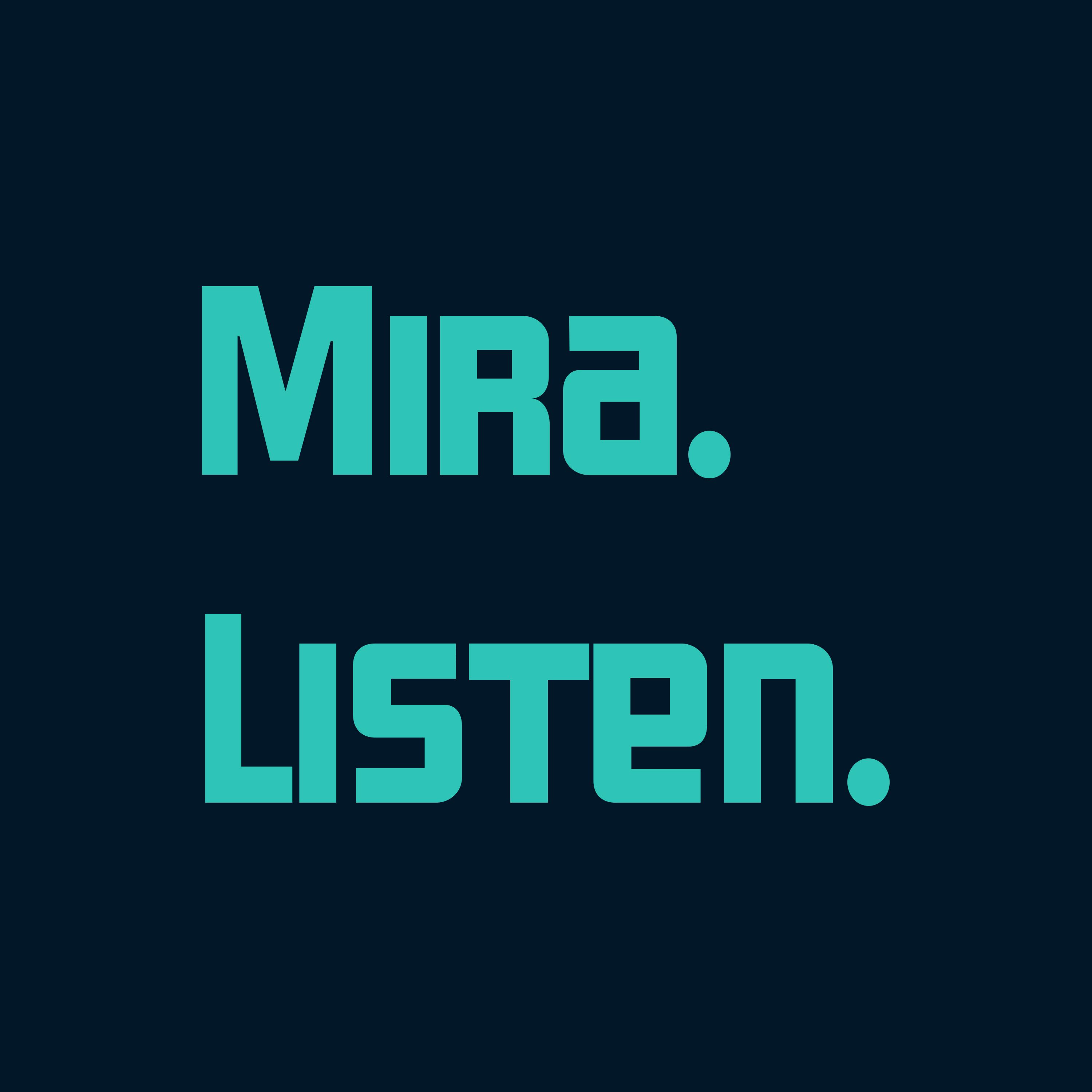Mira Listen