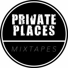 PRIVATEPLACES Mixtapes