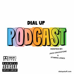 DIAL UP PODCAST