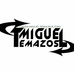 Miguel Temazos 3.0