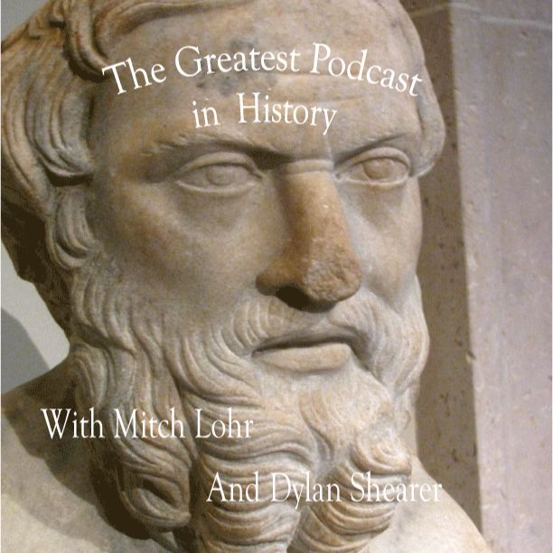 The Greatest Podcast in History