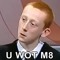 u wot m8