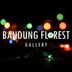 Bandung Florest Gallery
