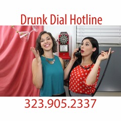 The Drunk Dial Hotline