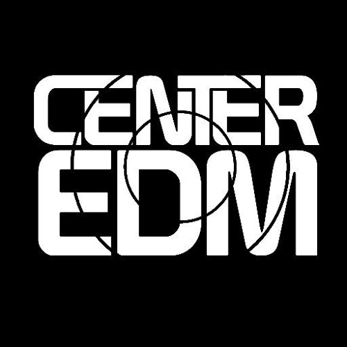 Center EDM ✅’s avatar