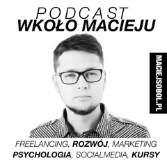 Wkoło Macieju - Podcast