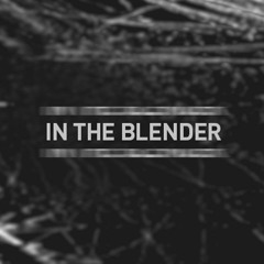 In The Blender