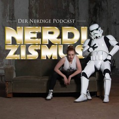 Nerdizismus - Podcast für Nerds und Cosplayer