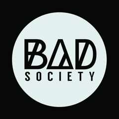 Bad Society