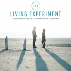 The Living Experiment
