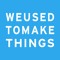 We Used To Make Things
