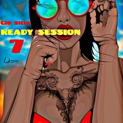 GIO SILVA - READY SESSION 7 (TRIBAL SOUND)