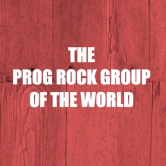 THE PROG ROCK GROUP OF THE WORLD