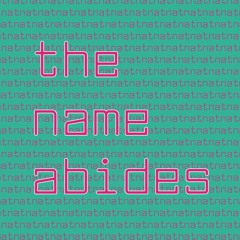 the name abides