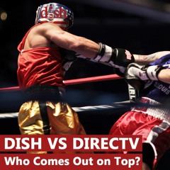 Dishnetwork - Vs - Directv