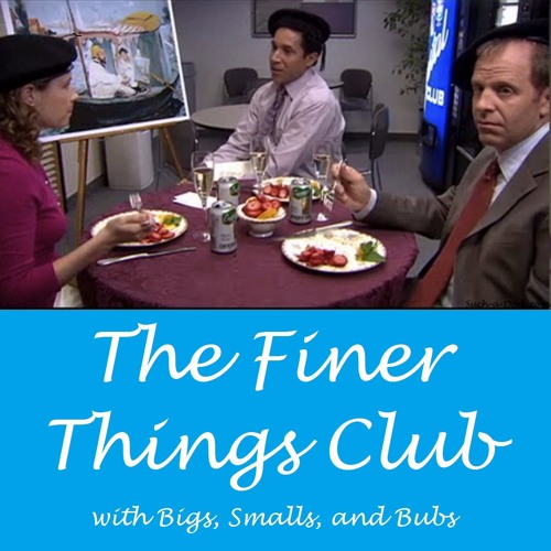 Stream The Finer Things Club Listen To Podcast Episodes Online For 