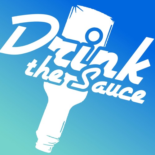 Drink the Sauce’s avatar