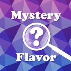 Mystery Flavor