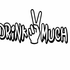Drink2MuchDjs_Official