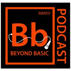 The Beyond Basic Podcast