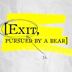 Exit, pursued by a bear