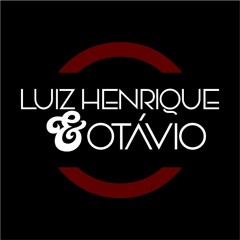 Luiz Henrique & Otávio