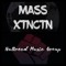MASS XTNCTN x NuBreed Music Group