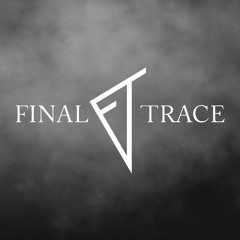 Final Trace