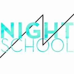 Night School